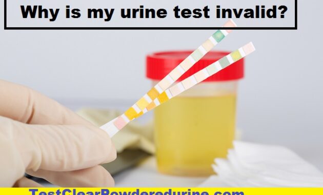 Why is my urine test invalid